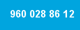960 028 86 12